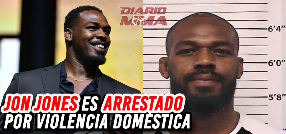 Jon Jones es arrestado por violencia doméstica en Las Vegas